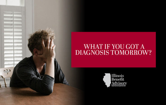 What If You Got a Diagnosis Tomorrow?